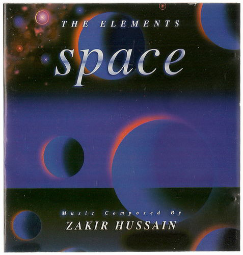 ZAKIR HUSSAIN - The Elements - Space cover 