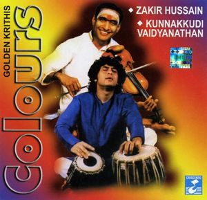 ZAKIR HUSSAIN - Zakir Hussain / Kunnakkudi Vaidyanathan ‎: Colours cover 