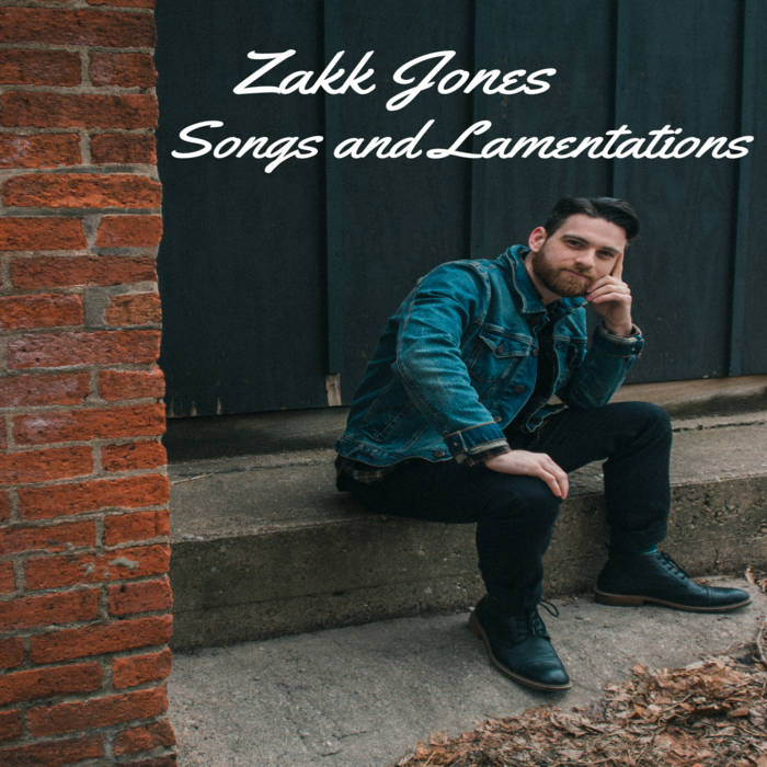 ZAKK JONES - Songs and Lamentations cover 