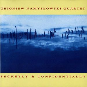 ZBIGNIEW NAMYSŁOWSKI - Secretly & Confidentially cover 