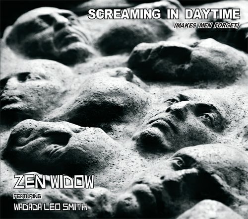 ZEN WIDOW - Screaming In Daytime (featuring Wadada Leo Smith) cover 
