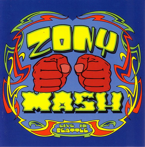ZONY MASH - Live In Seattle cover 