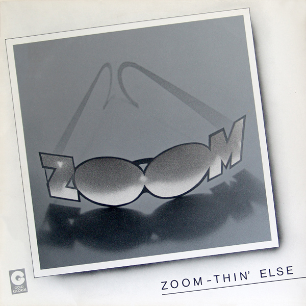 ZOOM - Zoom-Thin' Else cover 
