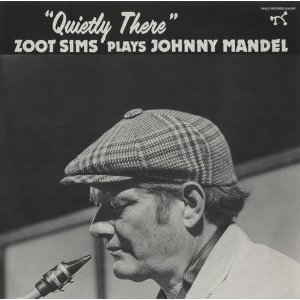 ZOOT SIMS - Zoot Sims Plays Johnny Mandel: Quietly There cover 