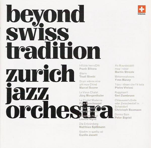 ZURICH JAZZ ORCHESTRA - Beyond Swiss Tradition cover 