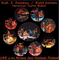 KALI  Z. FASTEAU (ZUSAAN KALI FASTEAU) - Kali Fasteau, Kidd Jordan, Newman Taylor Baker ‎: Live At The Kerava Jazz Festival cover 