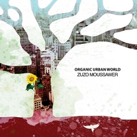 ZUZO MOUSSAWER - Organic Urban World cover 
